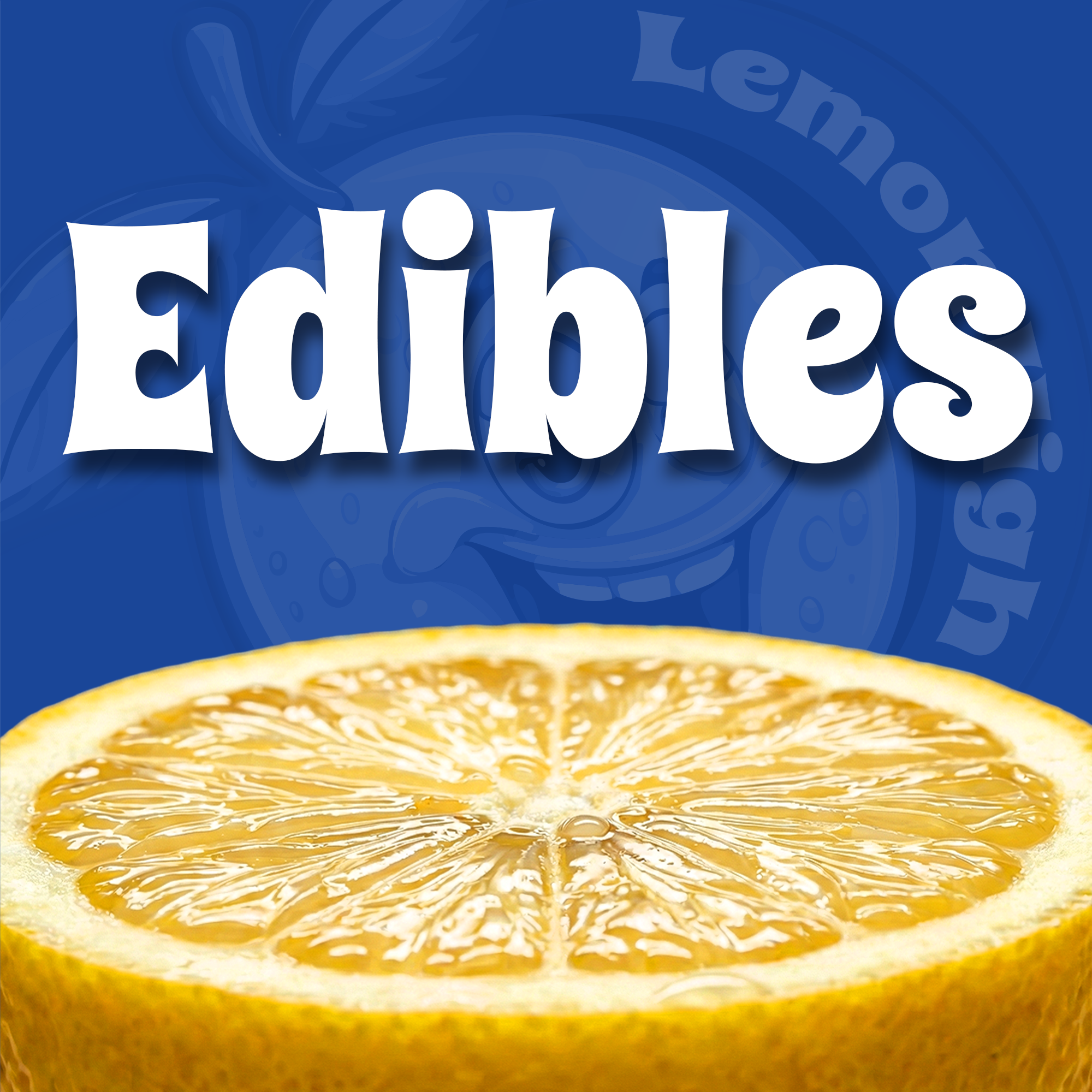 Edibles